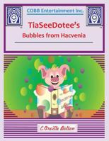 Tiaseedotee's Bubbles from Hacvenia 1937904059 Book Cover