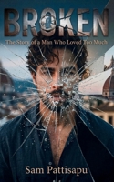 The Story of a Man Who Loved Too Much B0HM9D9K5N Book Cover