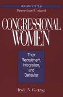 Congressional Women: Their Recruitment, Integration, and Behavior Second Edition, Revised and Updated 0275947416 Book Cover