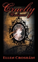 Cruelty: Unbound 1911497855 Book Cover