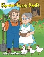 Farmer Fuzzy Pants B0GT6K5D4V Book Cover