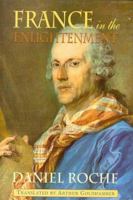 France in the Enlightenment (Harvard Historical Studies) 0674317475 Book Cover