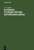 Kliniska Studier öfver Arterioskleros 3112695119 Book Cover