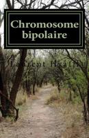 Chromosome bipolaire 1519185774 Book Cover