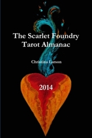 The Scarlet Foundry Tarot Almanac 2014 130434570X Book Cover