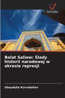 Bolat Saliew: Slady historii narodowej w okresie represji (Polish Edition) 6630144007 Book Cover
