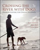 Crossing the River with Dogs: Problem Solving for College Students 1931914141 Book Cover