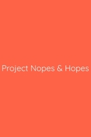 Project Nopes & Hopes Notebook: Lined Journal, 120 Pages, 6 x 9, Gag Gift for Boss, Tomato Matte Finish (Project Nopes & Hopes Journal) 1673551467 Book Cover