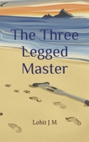 The Three Legged Master 933405106X Book Cover