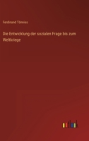 Die Entwicklung Der Sozialen Frage Bis Zum Weltkriege 3368229842 Book Cover