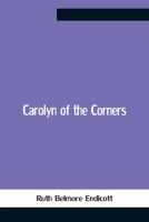 Carolyn Of The Corners 1978281943 Book Cover