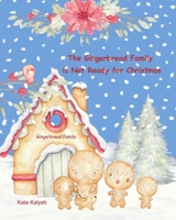 The Gingerbread Family is Not Ready for Christmas 1006258825 Book Cover