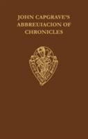John Capgrave's Abbreuiacion of Cronicles (Early English Text Society Original Series) 0197222870 Book Cover