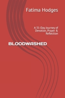 BLOODWASHED: A 31-Day Journey of Devotion, Prayer & Reflection B0FNX6VNKQ Book Cover