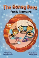 The Honey Bees: Family Teamwork B0C9SBFKN8 Book Cover