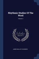 Rhythmic Studies Of The Word; Volume 2 1022323288 Book Cover