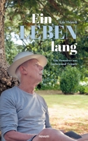 Ein Leben lang: Ein Memoires aus Lachen und Tränen (German Edition) 371160692X Book Cover