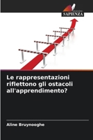 Le rappresentazioni riflettono gli ostacoli all'apprendimento? (Italian Edition) 6209889123 Book Cover