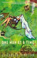 One Man at a Time: Secrets of a Serial Monogamist 1551990857 Book Cover