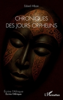 Chroniques des jours orphelins 2336571706 Book Cover
