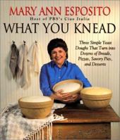 What You Knead 0688150101 Book Cover