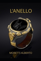 L'ANELLO (Italian Edition) B0F6JLFKNX Book Cover
