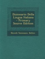 Dizionario Della Lingua Italiana 1015879616 Book Cover