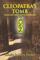 Cleopatra's Tomb: Molly and Jake's Tenth Adventure 1797093789 Book Cover