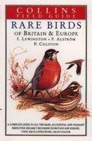 A Field Guide to the Rare Birds of Britain and Europe (Collins Field Guide) 0002199173 Book Cover