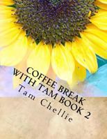 Coffee break with Tam book 2 1985821575 Book Cover