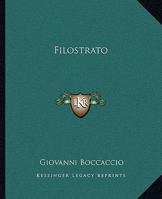 Il Filostrato 116266276X Book Cover