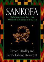 Sankofa: Celebrations for the African American Church 0829811796 Book Cover