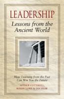 Leadership: Lessons from the Ancient World 0470027096 Book Cover