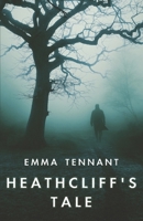 Heathcliff's Tale 1872621929 Book Cover