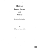 Helga's Poems, Stories, and Articles: English Collection 1794044663 Book Cover