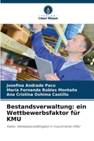 Bestandsverwaltung: ein Wettbewerbsfaktor für KMU: Faktor Wettbewerbsfähigkeit in industriellen KMU 6205975556 Book Cover