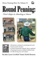 Erziehung im Round-Pen: Erste Schritte, um Ihr Pferd zu starten: Texas-Training 1477471596 Book Cover