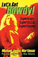 Let's Get Rowdy 1933449098 Book Cover