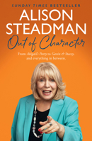 Out of Character: The new 2024 behind-the-scenes memoir from the acting royalty and Gavin and Stacey star 0008665443 Book Cover