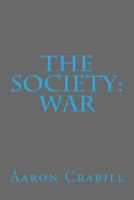 The Society: War (#4) 150616756X Book Cover