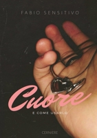 Cuore e come usarlo 171689106X Book Cover