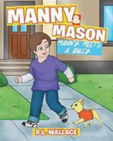 Manny and Mason: Manny Meets a Bully 1643492373 Book Cover