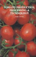 Tomato Production, Processing & Technology 1845695992 Book Cover