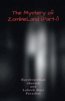 The Mystery of Zombieland[Part-I] B0HLZNVNCT Book Cover