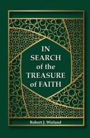 In Search of the Treasure of Faith 1734438711 Book Cover