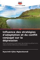 Influence des stratégies d'adaptation et du conflit conjugal sur la dépression (French Edition) 6208040647 Book Cover