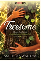 Treesome: A Steamy Rural Fantasy of Curiosity, Desire, and Forbidden Fruit B0H6R76TQ4 Book Cover