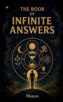 The Book of Infinite Answers B0GK2WKGRV Book Cover