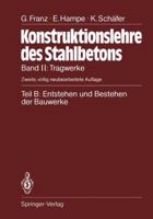Teil B: Entstehen Und Bestehen Der Bauwerke 3642841228 Book Cover