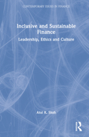 Inclusive and Sustainable Finance: Leadership, Ethics and Culture 036775942X Book Cover